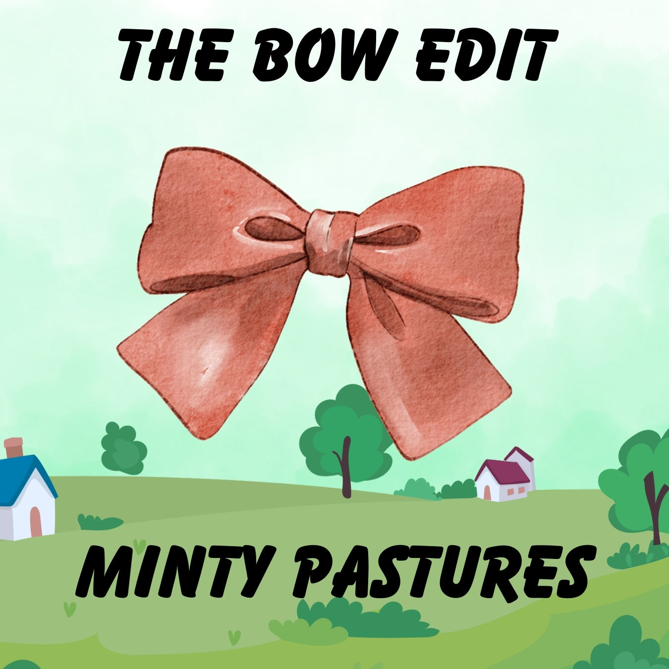 Minty Pastures